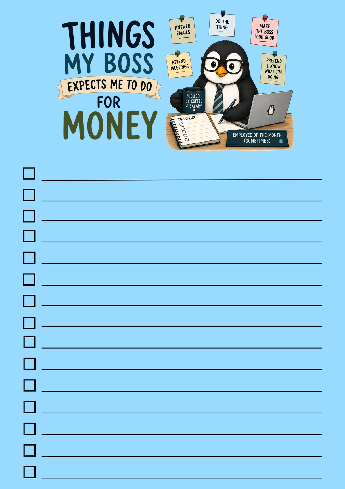 Things My Boss Expects Me to Do For Money – A5 Notepad
