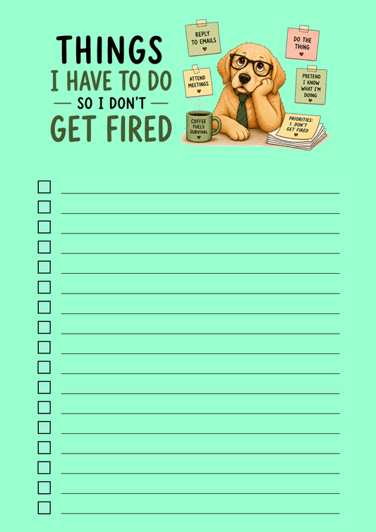 Things I Have to Do So I Don’t Get Fired – A5 Notepad